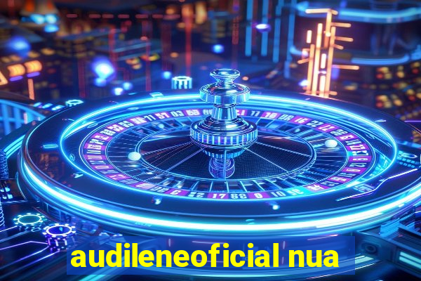 audileneoficial nua